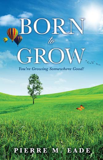 Born to Grow Book